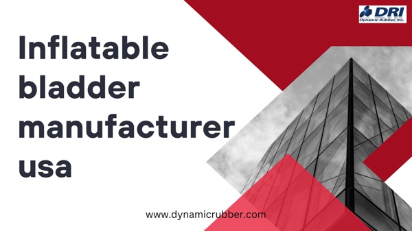 Inflatable bladder manufacturer usa - Dynamic Rubber 05 | Pearltrees